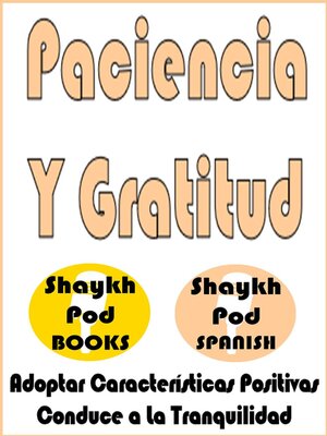 cover image of Paciencia Y Gratitud--Patience & Gratitude